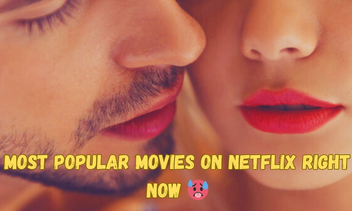 Most Popular Movies on Netflix Right Now