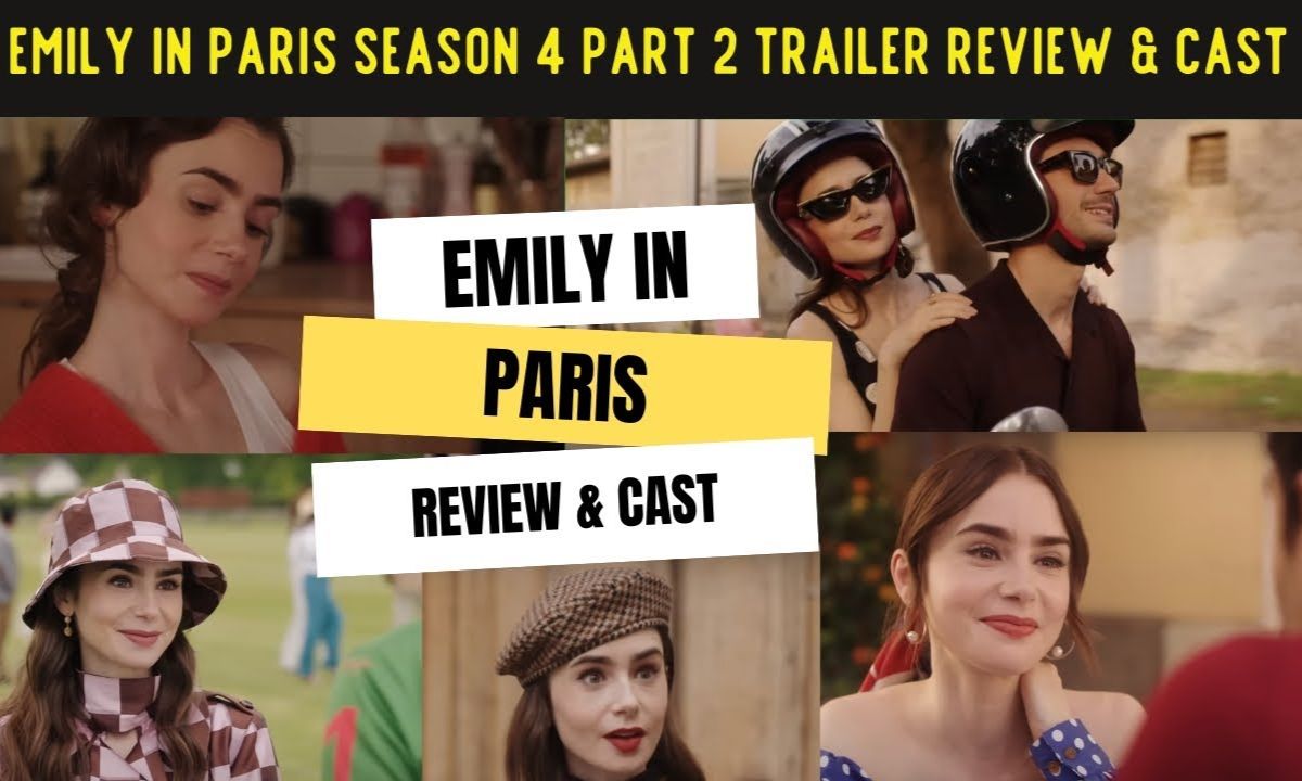 Emily in Paris Season 4 Part 2 Review: A Shocking Finale and Unexpected Twists