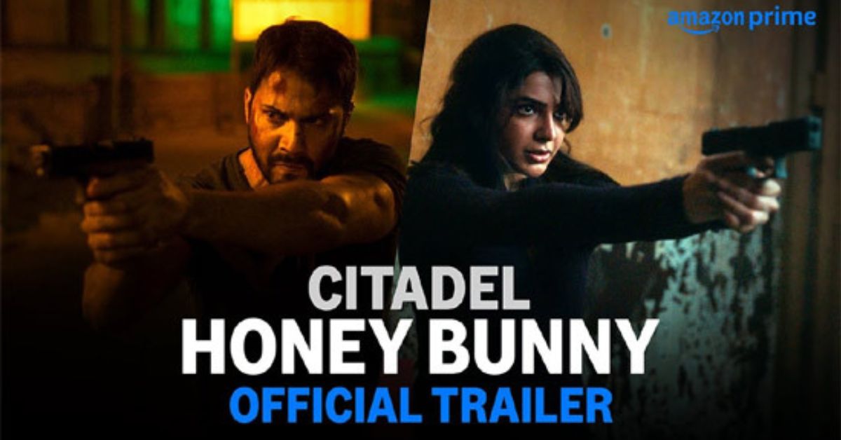 5 Reasons You Can't Miss Citadel Honey Bunny – Varun Dhawan & Samantha's Spy Thrille