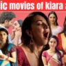 Kiara Advani 7 Iconic Movies That Made Her a Bollywood Superstar – From Hits to Misses!