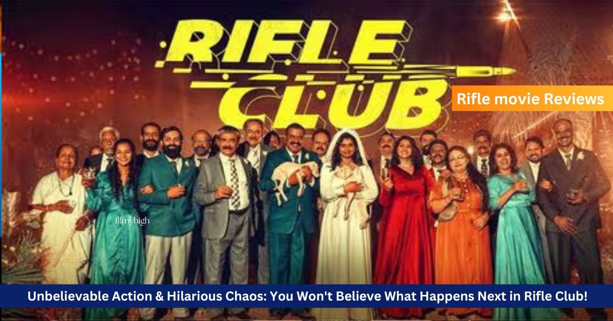 Rifle Club Review 2025 : An Explosive Malayalam Movie with Dark Humor and Eccentric Characters