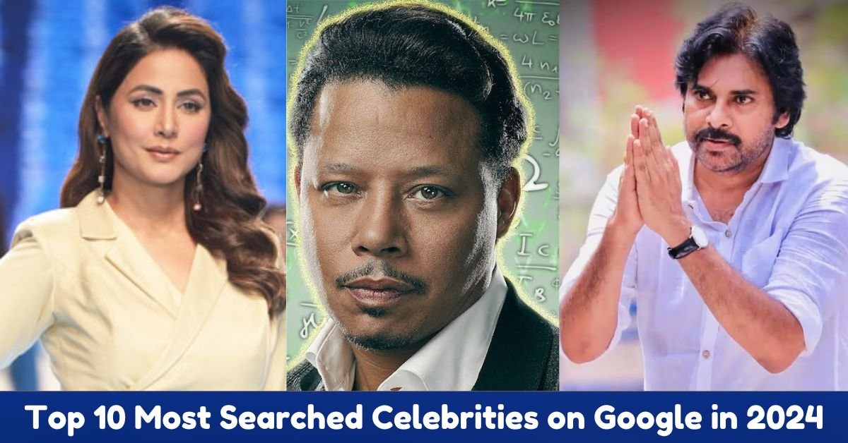 Top 10 Most Searched Celebrities on Google in 2024: Pawan Kalyan, Hina Khan & More