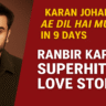 Karan Johar Wrote Ae Dil Hai Mushkil in 9 Days | Ranbir Kapoor’s Superhit Love Story