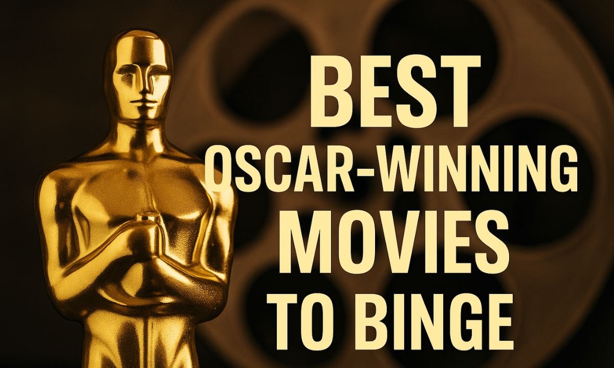 15 Best Oscar Winning Movies to Binge This Weekend
