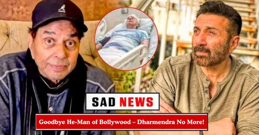 Dharmendra Death News: Bollywood’s He-Man Passes Away at 89