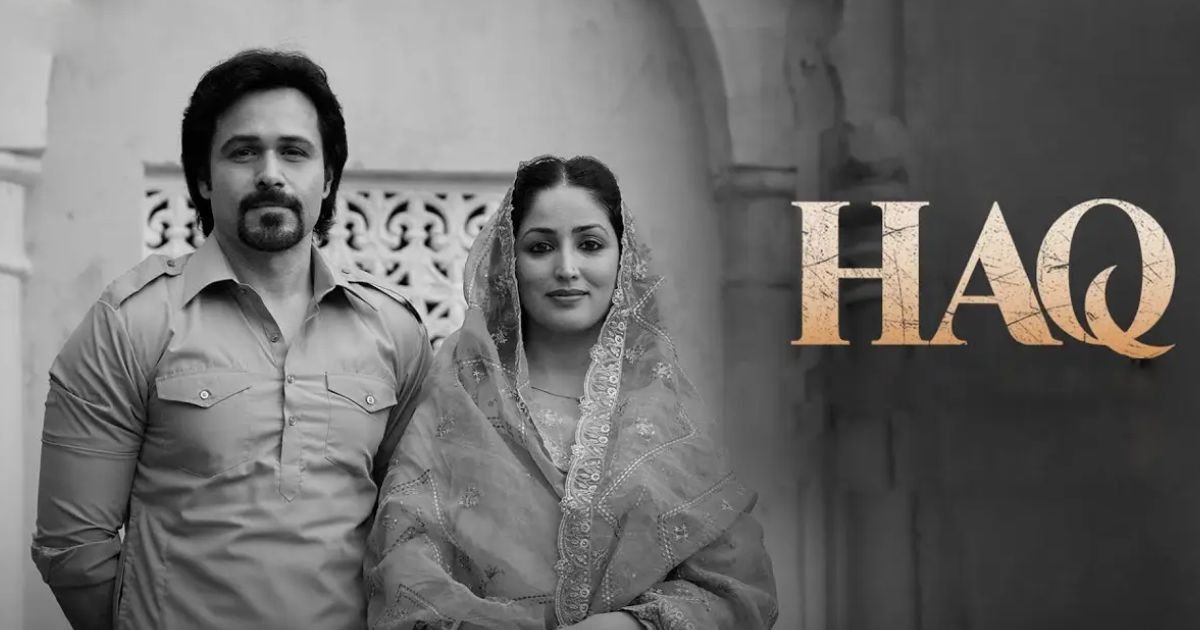 Haq Netflix Courtroom Drama: Emraan Hashmi & Yami Gautam Film Explained