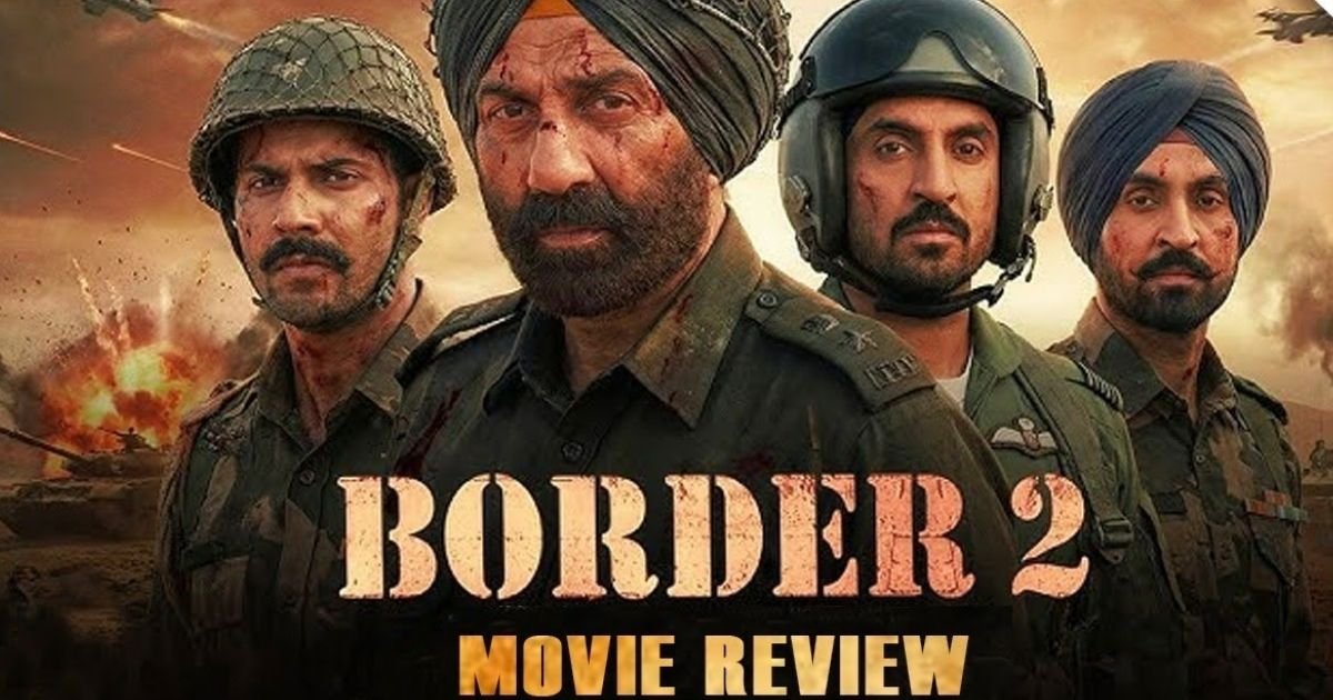 Border 2 Movie Review: Box Office Collection, Rating, Cast & Verdict