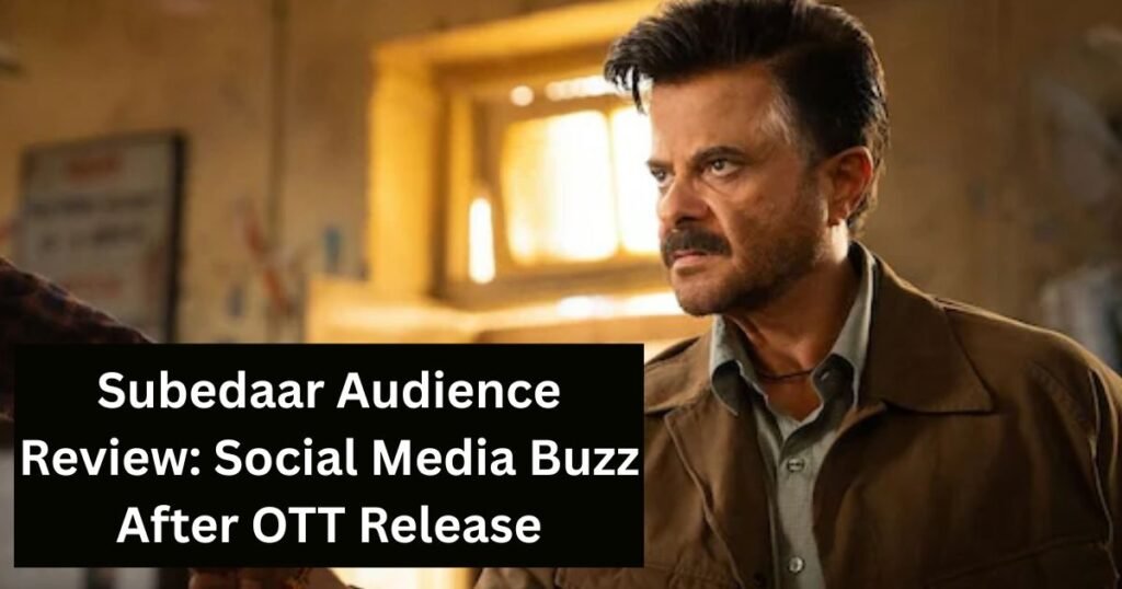 Subedaar Audience Review: Fans Praise Anil Kapoor and Mona Singh’s Powerful OTT Action Drama