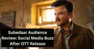 Subedaar Audience Review: Fans Praise Anil Kapoor and Mona Singh’s Powerful OTT Action Drama