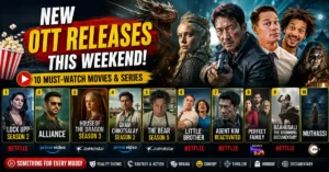 New OTT Releases This Weekend: 10 Best Movies & Web Series on Netflix, Prime Video and JioHotstar