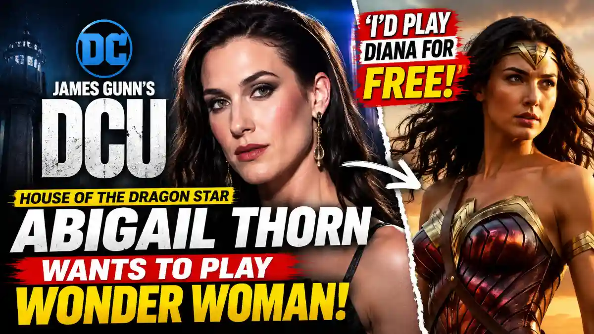 Wonder Woman Casting: House of the Dragon Star Abigail Thorn Wants to Join James Gunn’s DCU 1 Wonder Woman Casting: House of the Dragon Star Abigail Thorn Wants to Join James Gunn’s DCU