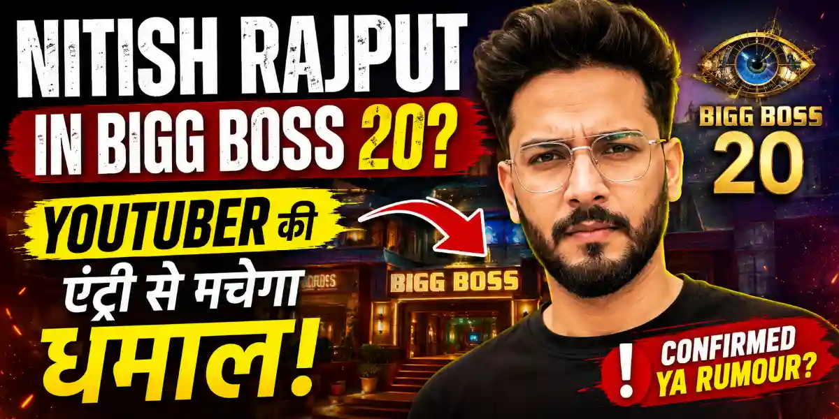 Nitish Rajput in Bigg Boss 20? YouTuber’s Entry, Career & Latest Update